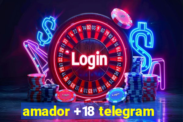 amador +18 telegram